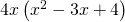 4x\left({x}^{2}-3x+4\right)