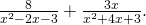 \frac{8}{{x}^{2}-2x-3}+\frac{3x}{{x}^{2}+4x+3}.