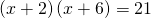 \left(x+2\right)\left(x+6\right)=21
