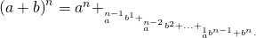 {\left(a+b\right)}^{n}={a}^{n}+___{a}^{n-1}{b}^{1}+___{a}^{n-2}{b}^{2}+...+___{a}^{1}{b}^{n-1}+{b}^{n}.
