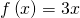 f\left(x\right)=3x