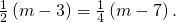 \frac{1}{2}\left(m-3\right)=\frac{1}{4}\left(m-7\right).