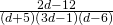 \frac{2d-12}{\left(d+5\right)\left(3d-1\right)\left(d-6\right)}