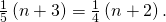 \frac{1}{5}\left(n+3\right)=\frac{1}{4}\left(n+2\right).
