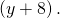 \left(y+8\right).