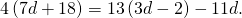 4\left(7d+18\right)=13\left(3d-2\right)-11d.