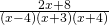 \frac{2x+8}{\left(x-4\right)\left(x+3\right)\left(x+4\right)}