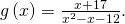 g\left(x\right)=\frac{x+17}{{x}^{2}-x-12}.