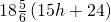 18·\frac{5}{6}\left(15h+24\right)