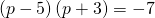 \left(p-5\right)\left(p+3\right)=-7