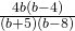 \frac{4b\left(b-4\right)}{\left(b+5\right)\left(b-8\right)}