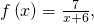 f\left(x\right)=\frac{7}{x+6},
