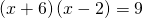 \left(x+6\right)\left(x-2\right)=9