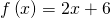 f\left(x\right)=2x+6