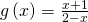 g\left(x\right)=\frac{x+1}{2-x}