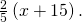 \frac{2}{5}\left(x+15\right).
