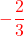 {\color{red}-\dfrac{2}{3}}