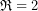 \mathfrak{R}=2