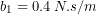 b_{1}=0.4\:N.s/m