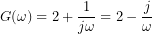 G(\omega)=2+\dfrac{1}{j\omega}=2-\dfrac{j}{\omega}