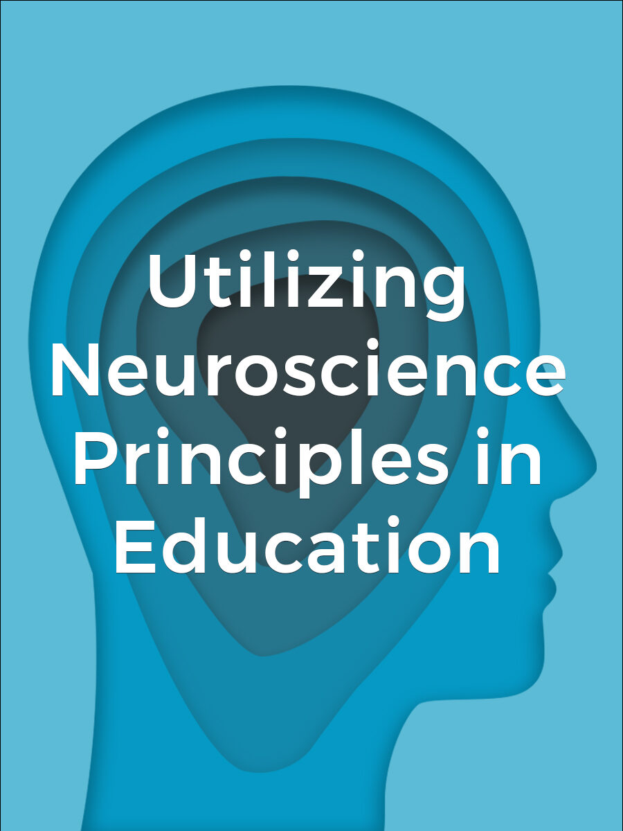 Cover image for Utilizing Neuroscience Principles in Education