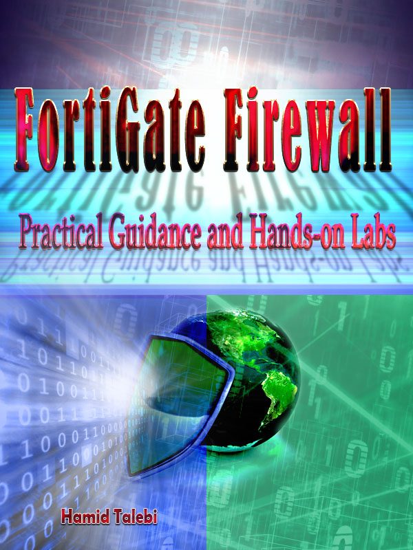 Cover image for FortiGate Firewall: Practical Guidance and Hands-On Labs