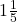 1\frac{1}{5}