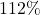 112\%