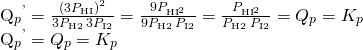 \begin{array}{}\\ \\ \\ {Q}_{p}{}^{\text{'}}=\frac{{\left(3{P}_{\text{HI}}\right)}^{2}}{3{P}_{\text{H2}}\phantom{\rule{0.2em}{0ex}}3{P}_{\text{I}2}}=\frac{9{P}_{{\text{HI}}^{\text{2}}}}{9{P}_{\text{H2}}\phantom{\rule{0.2em}{0ex}}{P}_{\text{I}2}}=\frac{{P}_{{\text{HI}}^{\text{2}}}}{{P}_{\text{H2}}\phantom{\rule{0.2em}{0ex}}{P}_{\text{I}2}}={Q}_{p}={K}_{p}\hfill \\ {Q}_{p}{}^{\text{'}}={Q}_{p}={K}_{p}\hfill \end{array}