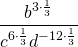 \dfrac{b^{3\cdot \frac{1}{3}}}{c^{6\cdot \frac{1}{3}}d^{-12\cdot \frac{1}{3}}}
