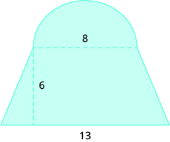 A geometric shape is shown. A trapezoid is shown with a semi-circle attached to the top. The diametre of the circle, which is also the top of the trapezoid, is labeled 8. The height of the trapezoid is 6. The bottom of the trapezoid is 13.