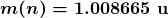 \boldsymbol{m(n)=1.008665 \;\textbf{u}}