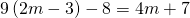 9\left(2m-3\right)-8=4m+7