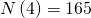 N\left(4\right)=165