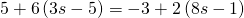 5+6\left(3s-5\right)=-3+2\left(8s-1\right)