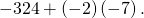 -32÷4+\left(-2\right)\left(-7\right).