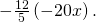 -\frac{12}{5}\left(-20x\right).