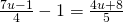 \frac{7u-1}{4}-1=\frac{4u+8}{5}