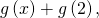 g\left(x\right)+g\left(2\right),