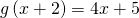 g\left(x+2\right)=4x+5