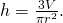 h=\frac{3V}{\pi {r}^{2}}.