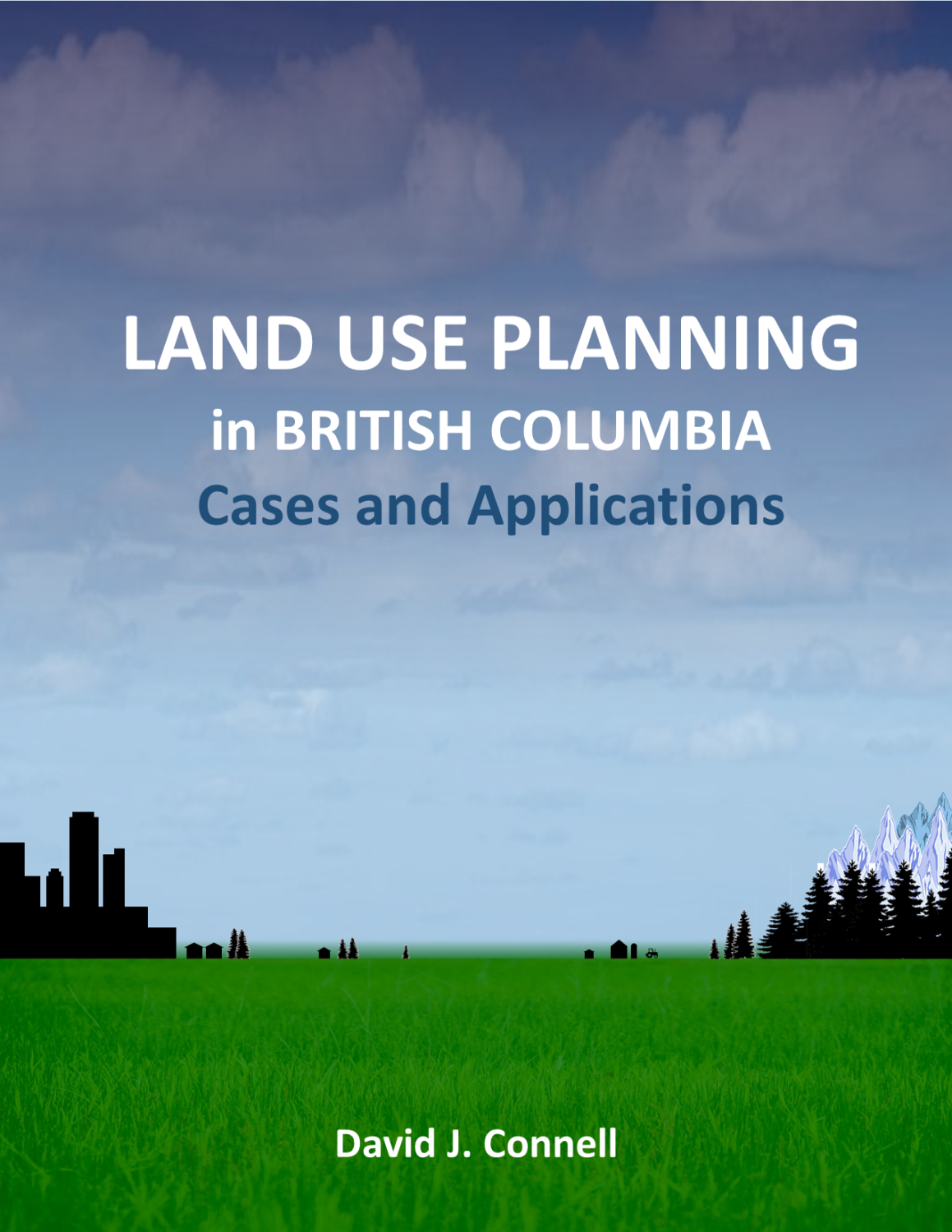 Cover image for Land Use Planning in British Columbia