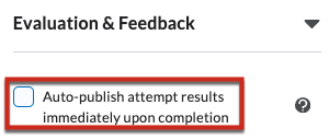 Unchecked "Auto-publish results immediately upon completion."