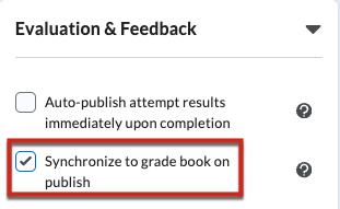 Option to synchronize scores to grade book when published.