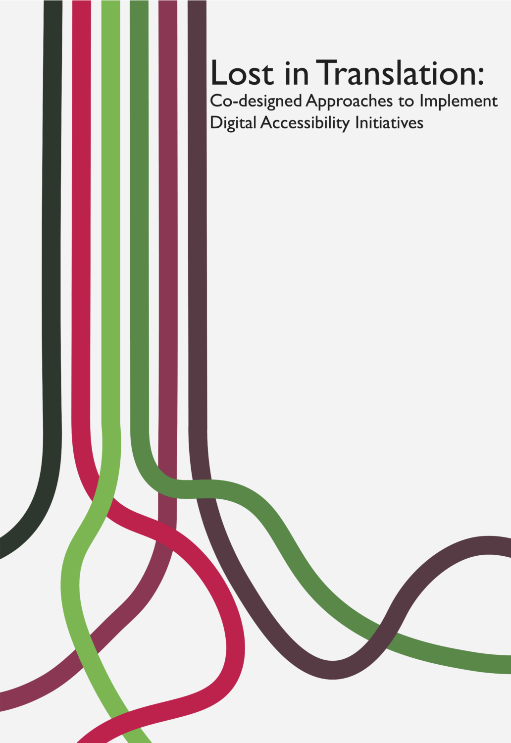 Cover image for Lost in Translation: Co-designed Approaches to Implement Digital Accessibility Initiatives