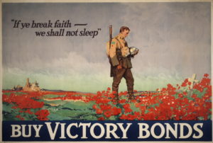 John McCrae's poem was first published in December 1915 and, to use an anachronistic phrase, it went viral almost immediately thereafter. Here, two lines are deployed in the service of Victory Bonds.