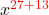 x^{\color{red}{27+13}}