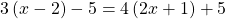3\left(x-2\right)-5=4\left(2x+1\right)+5