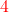 {\color{red}{4}}