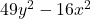 49{y}^2-16{x}^{2}